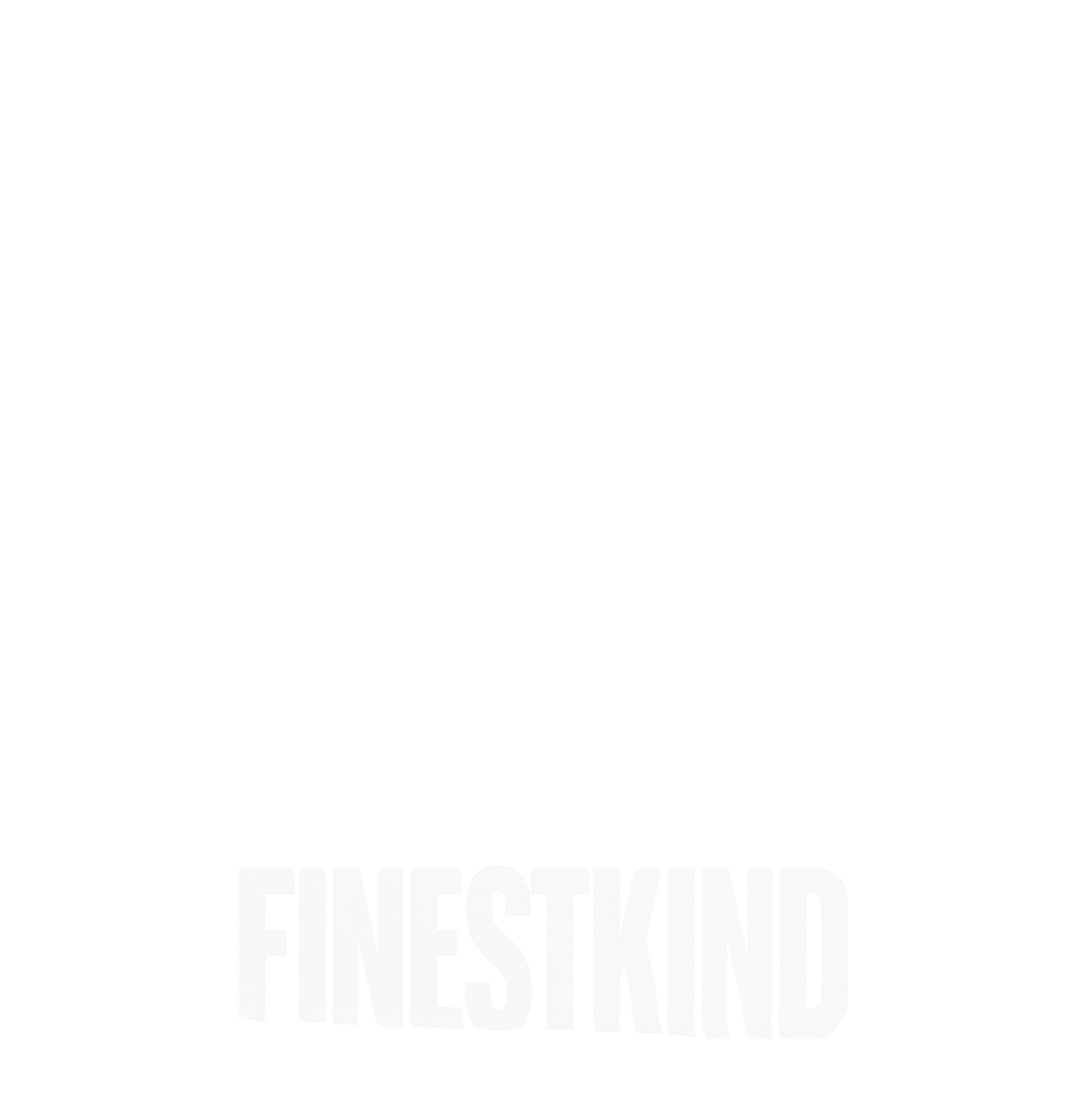 FINESTKIND